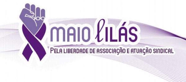 TRE apoia campanha “Maio Lilás” do Ministério Público do Trabalho; iniciativa lembra importância da liberdade de associação e atuação sindical